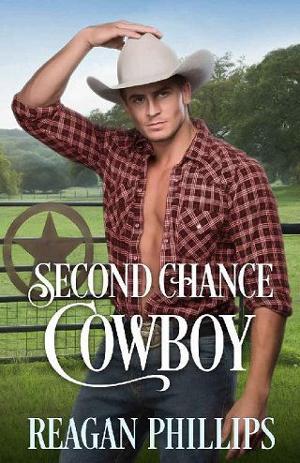 Second Chance Cowboy by Reagan Phillips