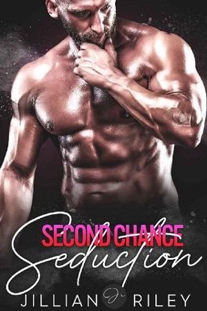 Second Chance Seduction by Jillian Riley