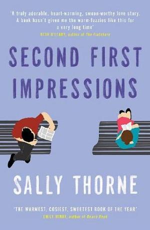 Second First Impressions by Sally Thorne