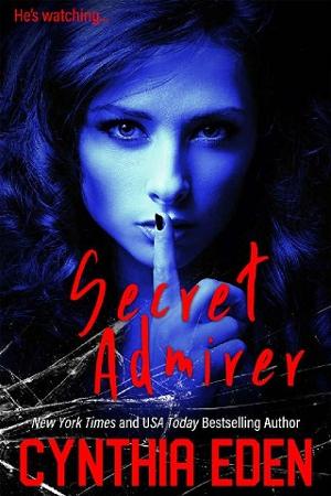 Secret Admirer by Cynthia Eden
