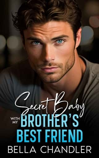 Secret Baby With My Brother’s Best Friend by Bella Chandler
