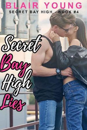 Secret Bay High Lies by Blair Young