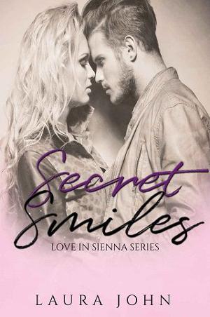 Secret Smiles by Laura John