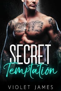 Secret Temptation by Violet James