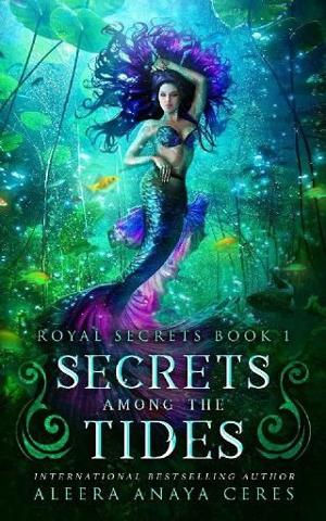 Secrets Among the Tides by Aleera Anaya Ceres