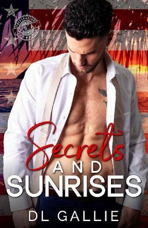Secrets and Sunrises by DL Gallie