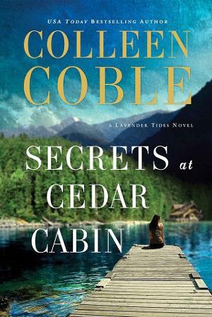 Secrets at Cedar Cabin by Colleen Coble