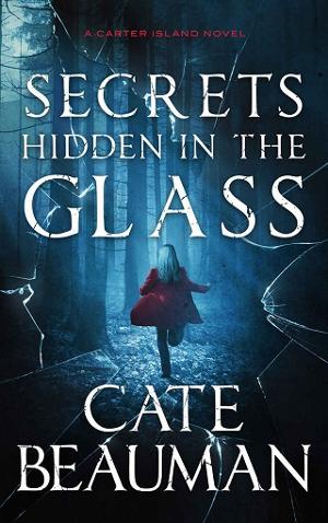 Secrets Hidden In The Glass by Cate Beauman