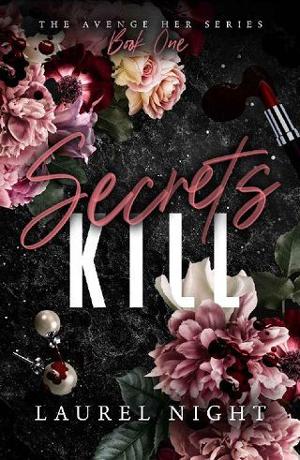 Secrets Kill by Laurel Night