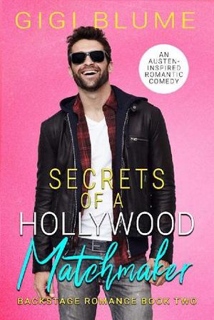Secrets of a Hollywood Matchmaker by Gigi Blume