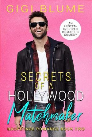 Secrets of a Hollywood Matchmaker by Gigi Blume