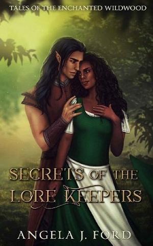 Secrets of the Lore Keepers by Angela J. Ford