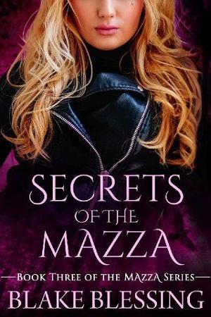 Secrets of the Mazza by Blake Blessing