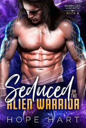 Seduced By the Alien Warrior by Hope Hart