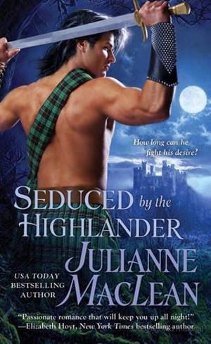 Seduced By the Highlander by Julianne MacLean
