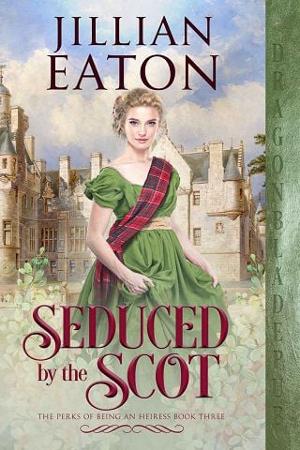 Seduced by the Scot by Jillian Eaton