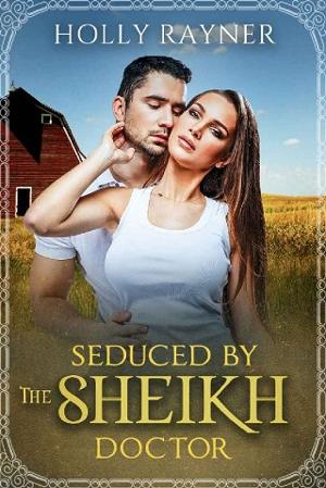 Seduced By The Sheikh Doctor by Holly Rayner
