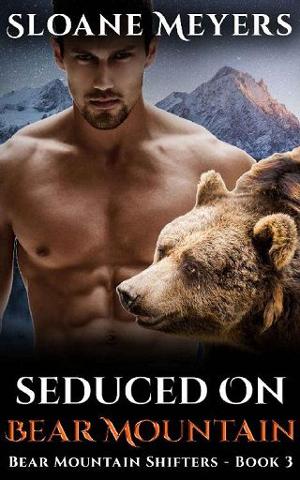 Seduced on Bear Mountain by Sloane Meyers