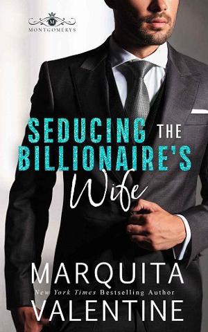 Seducing the Billionaire’s Wife by Marquita Valentine