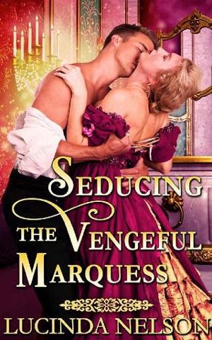 Seducing the Vengeful Marquess by Lucinda Nelson