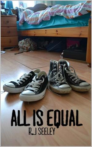 All is Equal by R.J. Seeley