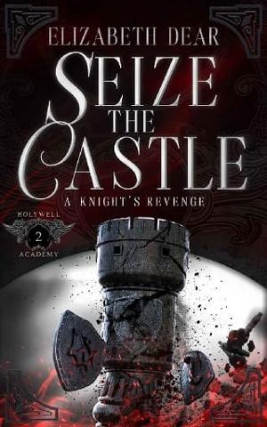 Seize the Castle by Elizabeth Dear