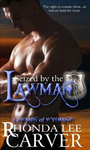 Seized by the Lawman by Rhonda Lee Carver