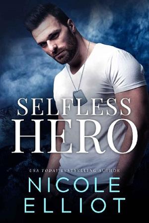 Selfless Hero by Nicole Elliot