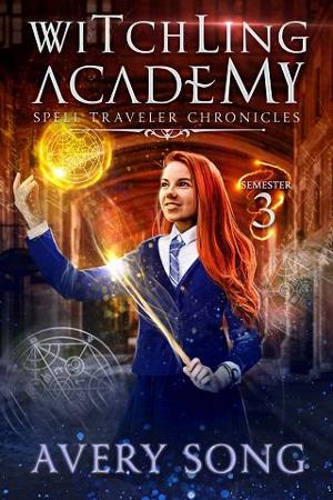 Witchling Academy: Semester Three by Avery Song