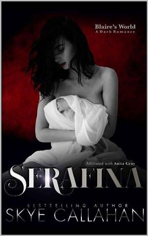 Serafina by Skye Callahan