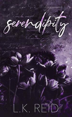 Serendipity by L.K. Reid