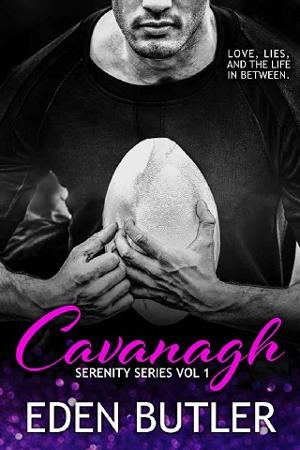 Cavanagh: Serenity Series, Vol 1 by Eden Butler