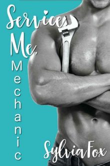 Service Me, Mechanic by Sylvia Fox