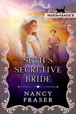 Seth’s Secretive Bride by Nancy Fraser