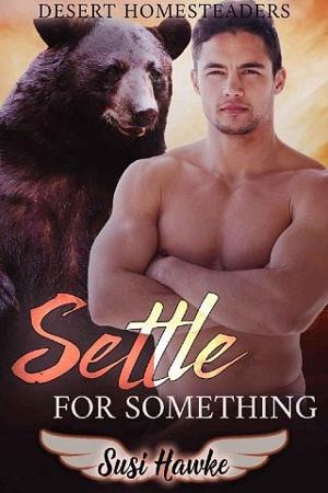 Settle for Something by Susi Hawke