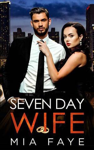 Seven Day Wife by Mia Faye