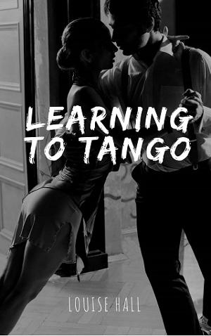 Learning to Tango: Sex, Lies & Webcams by Louise Hall