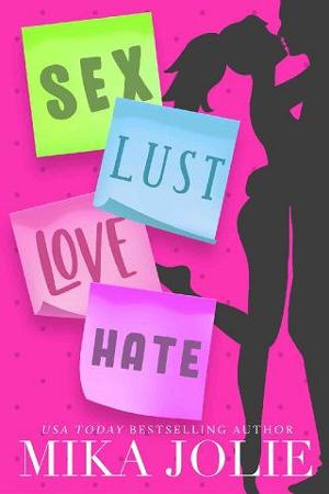 Sex Lust Love Hate by Mika Jolie