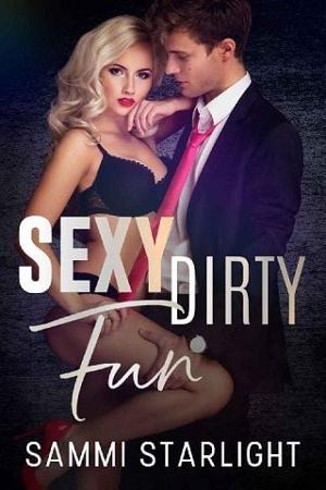 Sexy Dirty Fun by Sammi Starlight