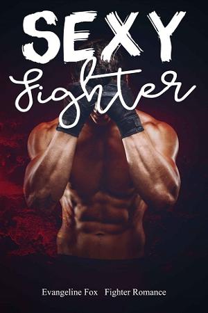 Sexy Fighter by Evangeline Fox