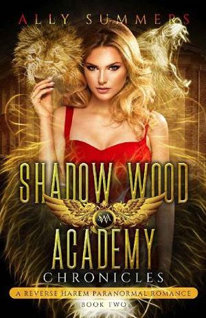 Shadow Wood Academy Chronicles, 2 by Ally Summers