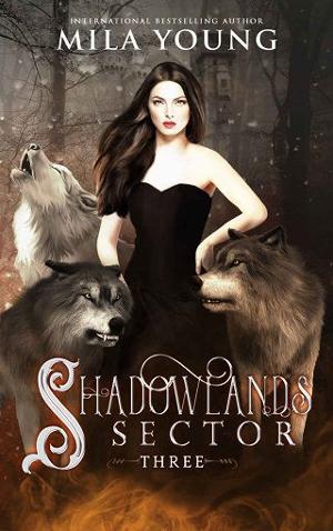 Shadowlands Sector #3 by Mila Young