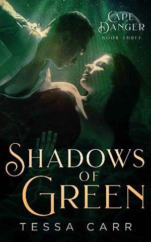 Shadows of Green by Tessa Carr