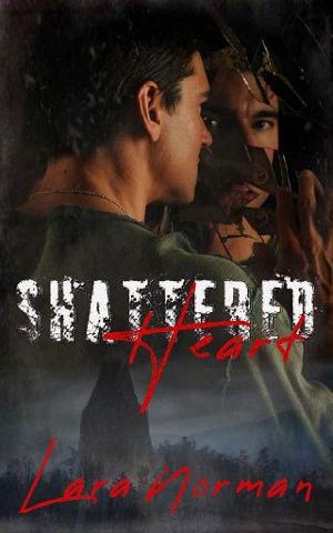 Shattered Heart by Lara Norman