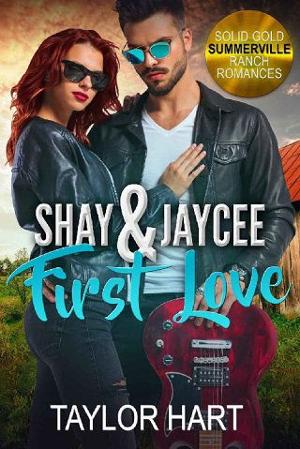 Shay and Jaycee First Love by Taylor Hart