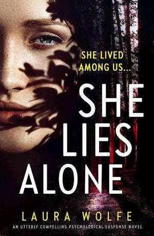 She Lies Alone by Laura Wolfe
