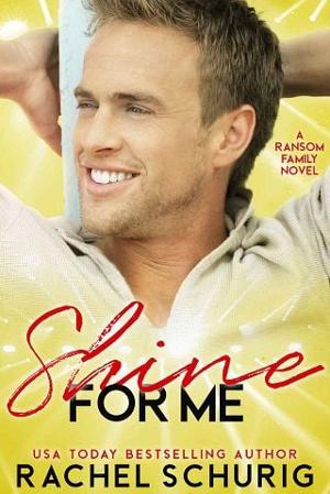 Shine For Me by Rachel Schurig