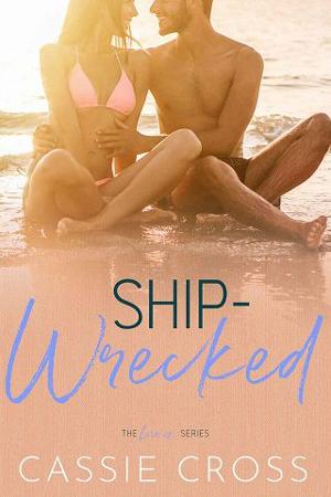 Ship-Wrecked by Cassie Cross