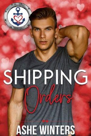 Shipping Orders by Ashe Winters