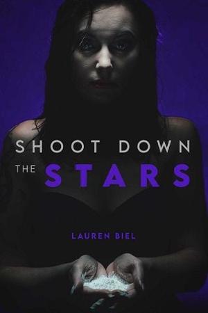 Shoot Down The Stars by Lauren Biel